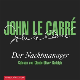 Hörbuch Der Nachtmanager  - Autor John le Carré   - gelesen von Claude-Oliver Rudolph
