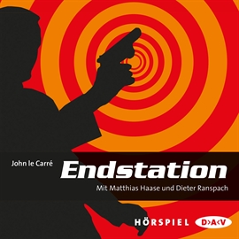 Hörbuch Endstation  - Autor John le Carré   - gelesen von Schauspielergruppe