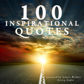 Hörbuch 100 inspirational quotes  - Autor John Mac   - gelesen von Stuart Walker