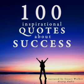 Hörbuch 100 quotes about success  - Autor John Mac   - gelesen von Stuart Walker