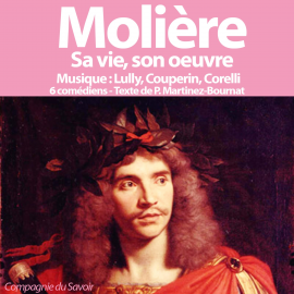 Hörbuch Molière, sa vie, son oeuvre  - Autor John Mac   - gelesen von various