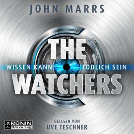 Hörbuch The Watchers - Wissen kann tödlich sein (ungekürzt)  - Autor John Marrs   - gelesen von Uve Teschner