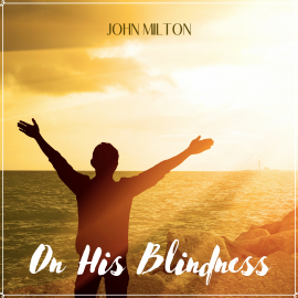 Hörbuch On His Blindness  - Autor John Milton   - gelesen von Susan McGurl