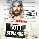 Hörbuch Gott bewahre  - Autor John Niven   - gelesen von Gerd Köster