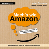 Hörbuch Mach's wie Amazon!  - Autor John Rossman   - gelesen von Peter Wolter