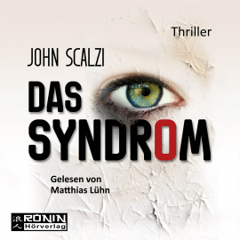 Hörbuch Das Syndrom  - Autor John Scalzi   - gelesen von Matthias Lühn
