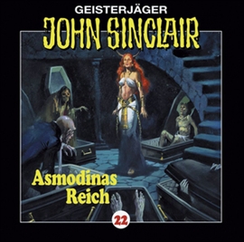 Hörbuch Asmodinas Reich (John Sinclair 22)  - Autor Jason Dark   - gelesen von Schauspielergruppe