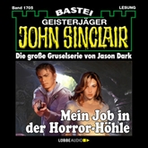 Mein Job in der Horror-Höhle (John Sinclair, Band 1705)