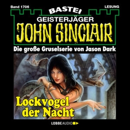 Hörbuch Lockvogel der Nacht (John Sinclair, Band 1706)  - Autor Jason Dark   - gelesen von Carsten Wilhelm