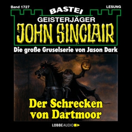 Hörbuch Der Schrecken von Dartmoor - Teil 2 (John Sinclair, Band 1727)  - Autor Jason Dark   - gelesen von Carsten Wilhelm