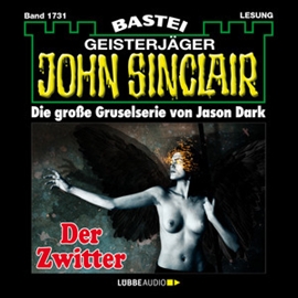 Hörbuch Der Zwitter - Teil 1 (John Sinclair, Band 1731)  - Autor Jason Dark   - gelesen von Carsten Wilhelm