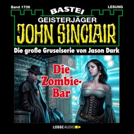 Hörbuch Die Zombie-Bar (John Sinclair, Band 1736)  - Autor Jason Dark   - gelesen von Carsten Wilhelm