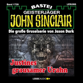 Hörbuch Justines grausamer Urahn - Teil 3 (John Sinclair, Band 1739)  - Autor Jason Dark   - gelesen von Carsten Wilhelm