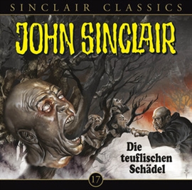 Hörbuch Die teuflischen Schädel (John Sinclair Classics 17)  - Autor Jason Dark   - gelesen von Dietmar Wunder