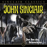 Hörbuch Der See des Schreckens (John Sinclair Classics 22)  - Autor Jason Dark   - gelesen von Dietmar Wunder