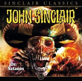 Hörbuch Dr. Satanos (John Sinclair Classics 3)  - Autor Jason Dark   - gelesen von Frank Glaubrecht