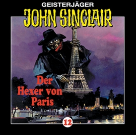 Hörbuch Der Hexer von Paris (John Sinclair 12)  - Autor Jason Dark   - gelesen von Schauspielergruppe