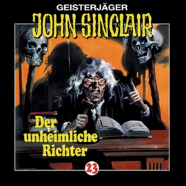 Hörbuch Der unheimliche Richter (John Sinclair 23)  - Autor Jason Dark   - gelesen von Schauspielergruppe