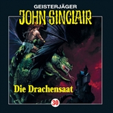 Hörbuch Die Drachensaat (John Sinclair 30)  - Autor Jason Dark   - gelesen von Schauspielergruppe