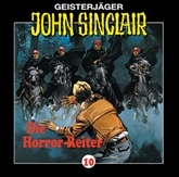 Hörbuch Die Horror-Reiter (John Sinclair 10)  - Autor Jason Dark   - gelesen von Schauspielergruppe
