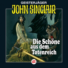 Hörbuch Die Schöne aus dem Totenreich (John Sinclair 41)  - Autor Jason Dark   - gelesen von Schauspielergruppe