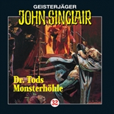 Doktor Tods Monsterhöhle (John Sinclair 32)