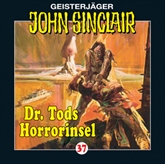 Hörbuch Dr. Tods Horror-Insel (John Sinclair 37)  - Autor Jason Dark   - gelesen von Schauspielergruppe