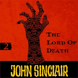 Hörbuch The Lord of Death (John Sinclair - Demon Hunter 2)  - Autor Jason Dark   - gelesen von Andrew Wincott