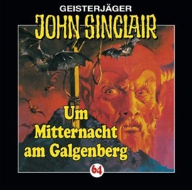 Hörbuch Um Mitternacht am Galgenberg (John Sinclair 64)  - Autor Jason Dark   - gelesen von Schauspielergruppe