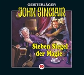 Sieben Siegel der Magie: Kreuz-Trilogie 1 (John Sinclair 80)