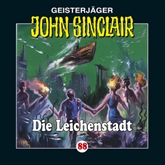 Hörbuch Die Leichenstadt (John Sinclair 88)  - Autor Jason Dark   - gelesen von N.N.