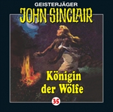 Königin der Wölfe (John Sinclair 35)
