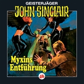 Myxins Entführung (John Sinclair 46)
