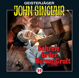 Hörbuch Schreie in der Horror-Gruft (John Sinclair 39)  - Autor Jason Dark   - gelesen von Schauspielergruppe
