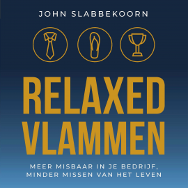 Hörbuch Relaxed vlammen  - Autor John Slabbekoorn   - gelesen von John Slabbekoorn