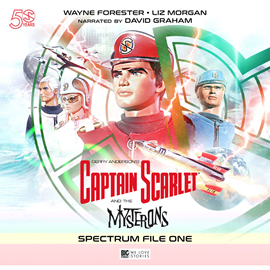 Hörbuch Captain Scarlet and the Mysterons - Spectrum File 1 - Captain Scarlet and the Mysterons (Unabridged)  - Autor John Theydon   - gelesen von Schauspielergruppe