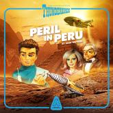 Thunderbirds, Episode 2: Peril In Peru (Unabridged)