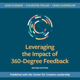 Hörbuch Leveraging the Impact of 360-Degree Feedback (Unabridged)  - Autor John W. Fleenor, Sylvester Taylor, Craig Chappelow   - gelesen von Tom Dheere
