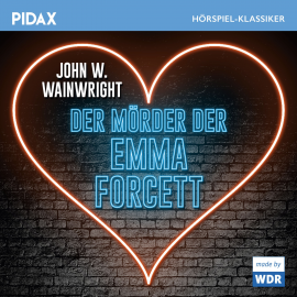 Hörbuch Der Mörder Der Emma Forcett  - Autor John W. Wainwright   - gelesen von Schauspielergruppe