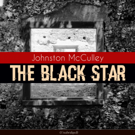 Hörbuch The Black Star  - Autor Johnston McCulley   - gelesen von Jack Brown