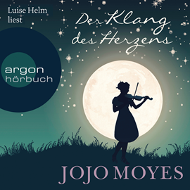 Hörbuch Der Klang des Herzens   - Autor Jojo Moyes   - gelesen von Luise Helm