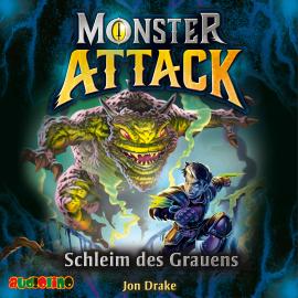 Hörbuch Schleim des Grauens - Monster Attack, Teil 2  - Autor Jon Drake   - gelesen von Emrah Demir