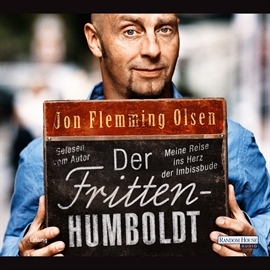 Hörbuch Der Fritten-Humboldt  - Autor Jon Flemming Olsen   - gelesen von Jon Flemming Olsen