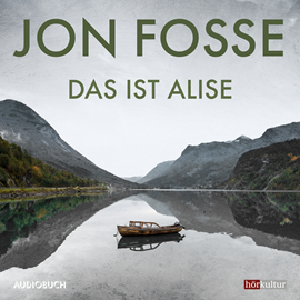 Hörbuch Das ist Alise  - Autor Jon Fosse   - gelesen von Max von Pufendorf