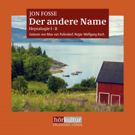 Hörbuch Der andere Name  - Autor Jon Fosse   - gelesen von Max von Pufendorf