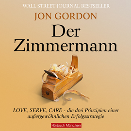 Hörbuch Der Zimmermann  - Autor Jon Gordon   - gelesen von Savannah Betts.