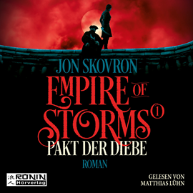 Hörbuch Pakt der Diebe (Empire of Storms 1)  - Autor Jon Skovron   - gelesen von Matthias Lühn