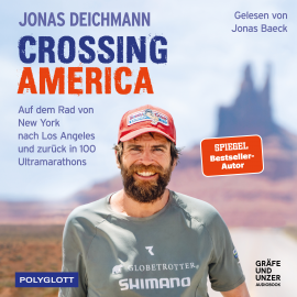 Hörbuch Crossing America  - Autor Jonas Deichmann   - gelesen von Jonas  Baeck