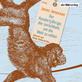 Hörbuch Der Hundertjährige, der zurückkam, um die Welt zu retten  - Autor Jonas Jonasson   - gelesen von Dieter Hallervorden
