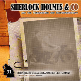 Hörbuch Der Verlust des amerikanischen Gentlemans, Episode 1 (Sherlock Holmes & Co 31)  - Autor Jonas Maas   - gelesen von Schauspielergruppe